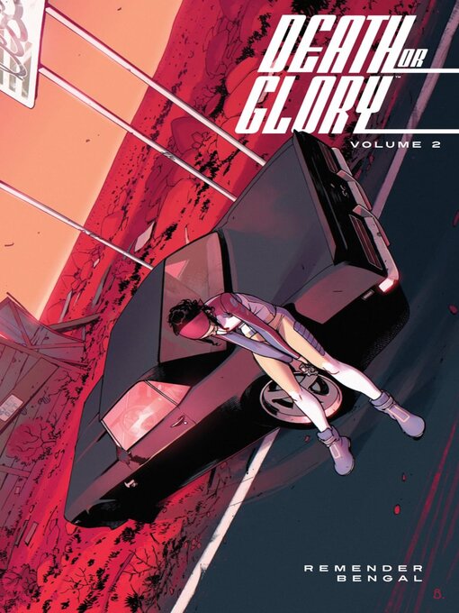 Title details for Death or Glory (2018), Volume 2 by Rick Remender - Available